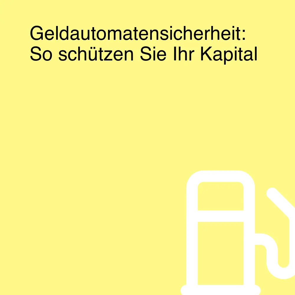 Geldautomatensicherheit: So schützen Sie Ihr Kapital