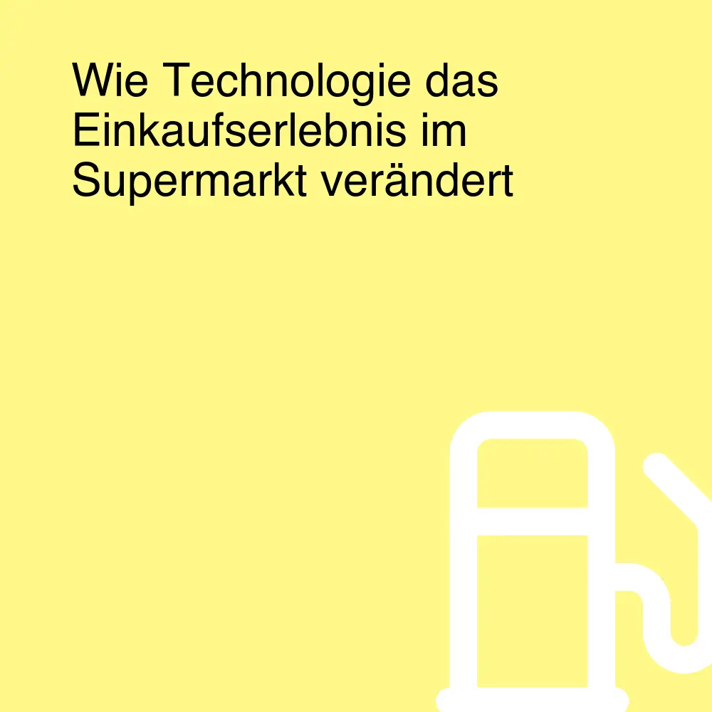 Wie Technologie das Einkaufserlebnis im Supermarkt verändert Wie Technologie das Einkaufserlebnis im Supermarkt verändert