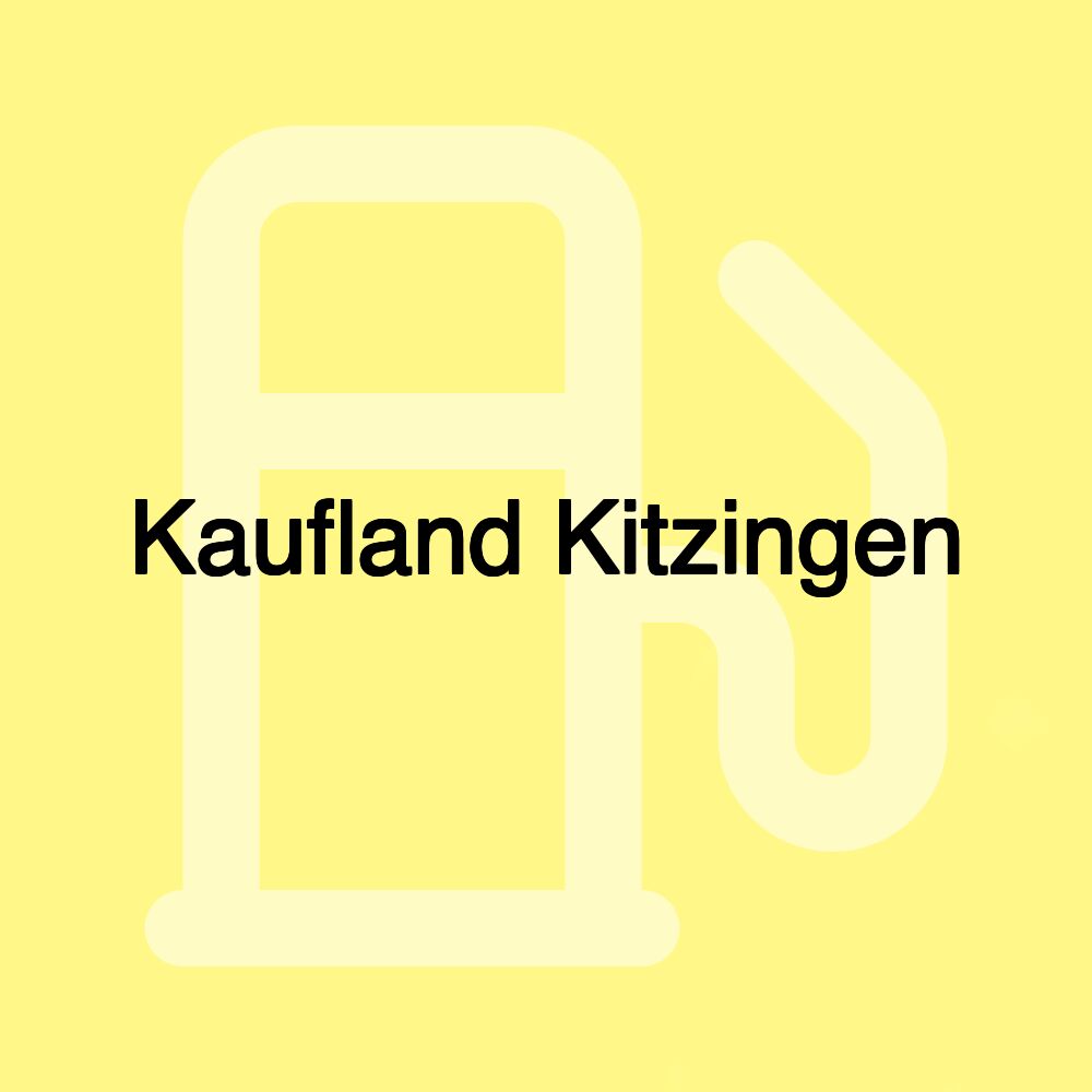 Kaufland Kitzingen Kaufland Kitzingen