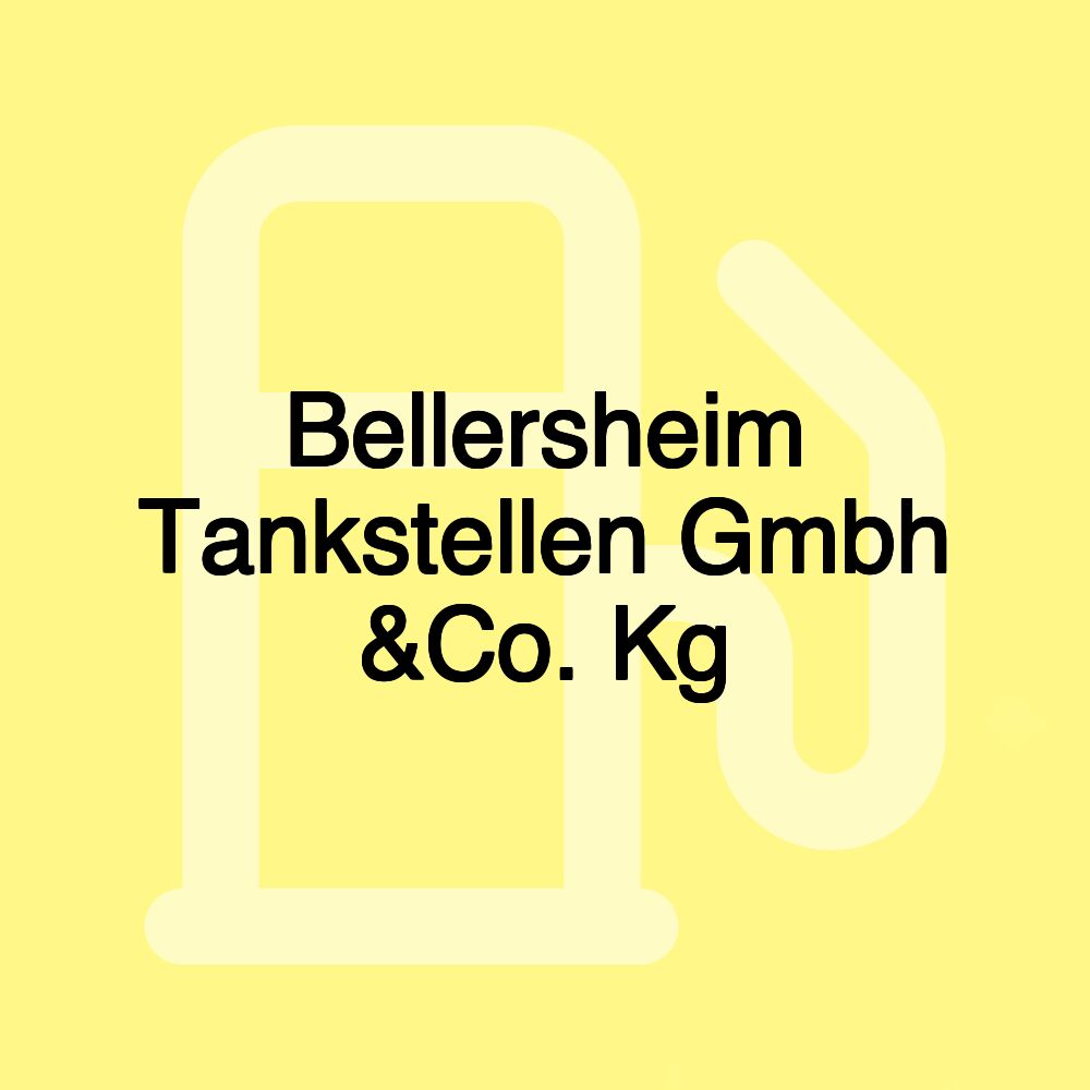 Bellersheim Tankstellen Gmbh &Co. Kg Bellersheim Tankstellen Gmbh &Co. Kg