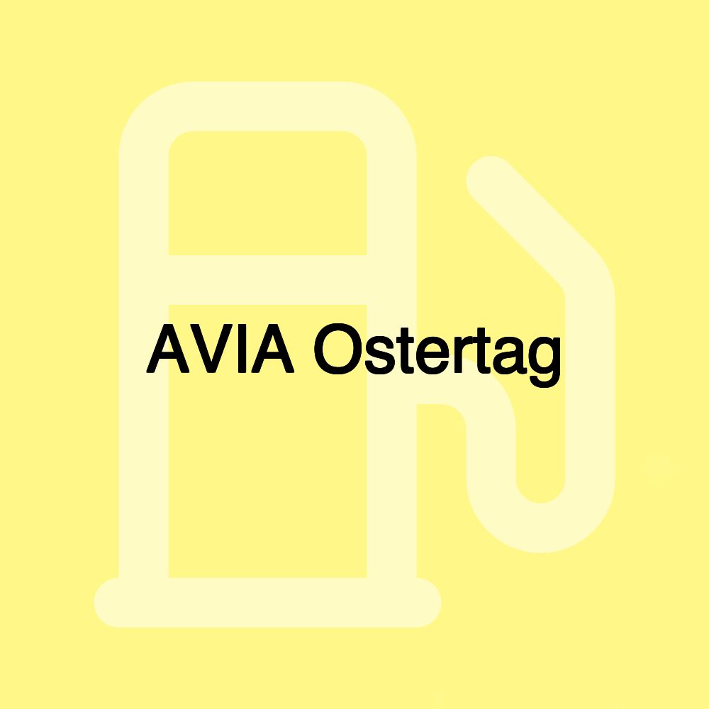 AVIA Ostertag AVIA Ostertag