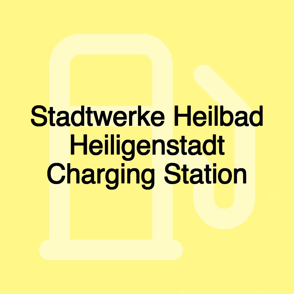 Stadtwerke Heilbad Heiligenstadt Charging Station Stadtwerke Heilbad Heiligenstadt Charging Station