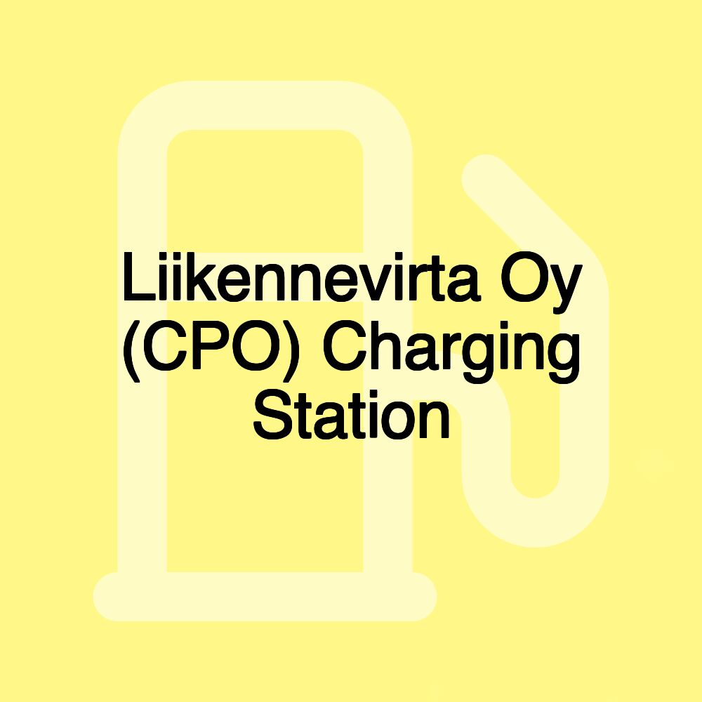 Liikennevirta Oy (CPO) Charging Station Liikennevirta Oy (CPO) Charging Station