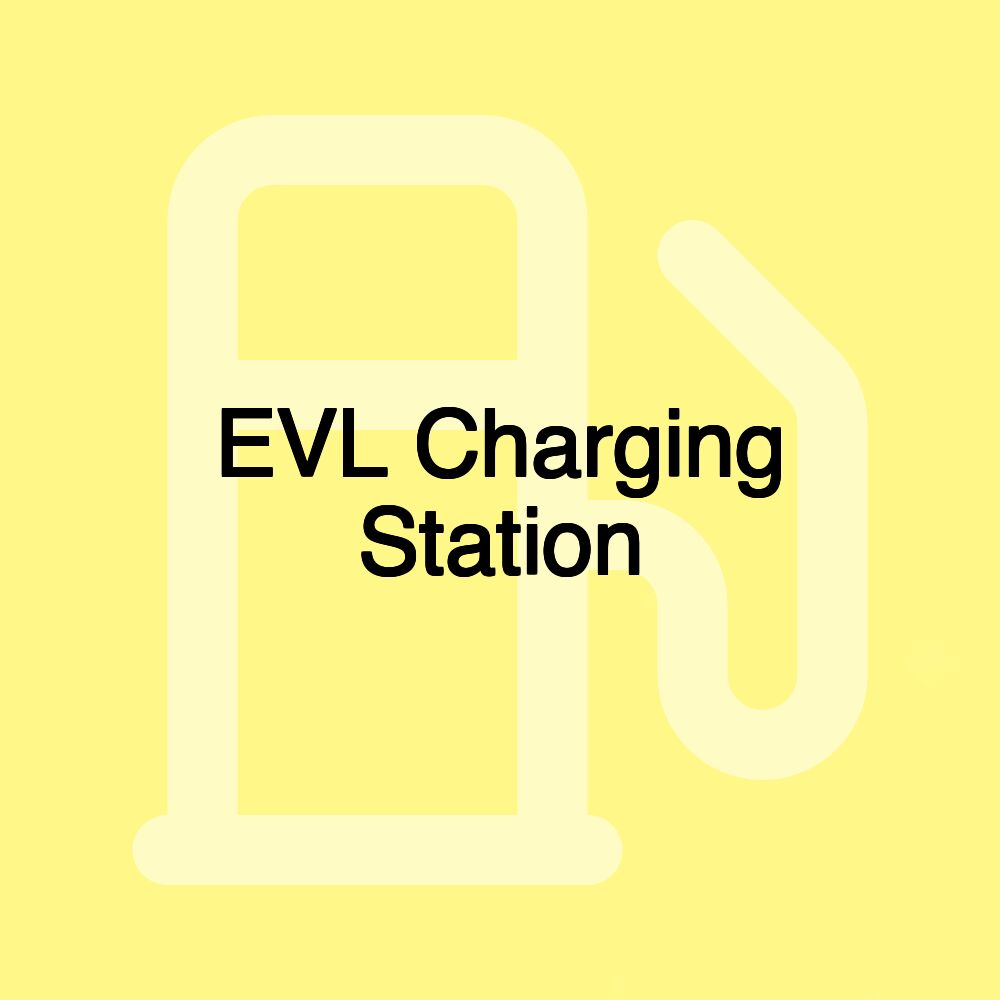 EVL Charging Station EVL Charging Station